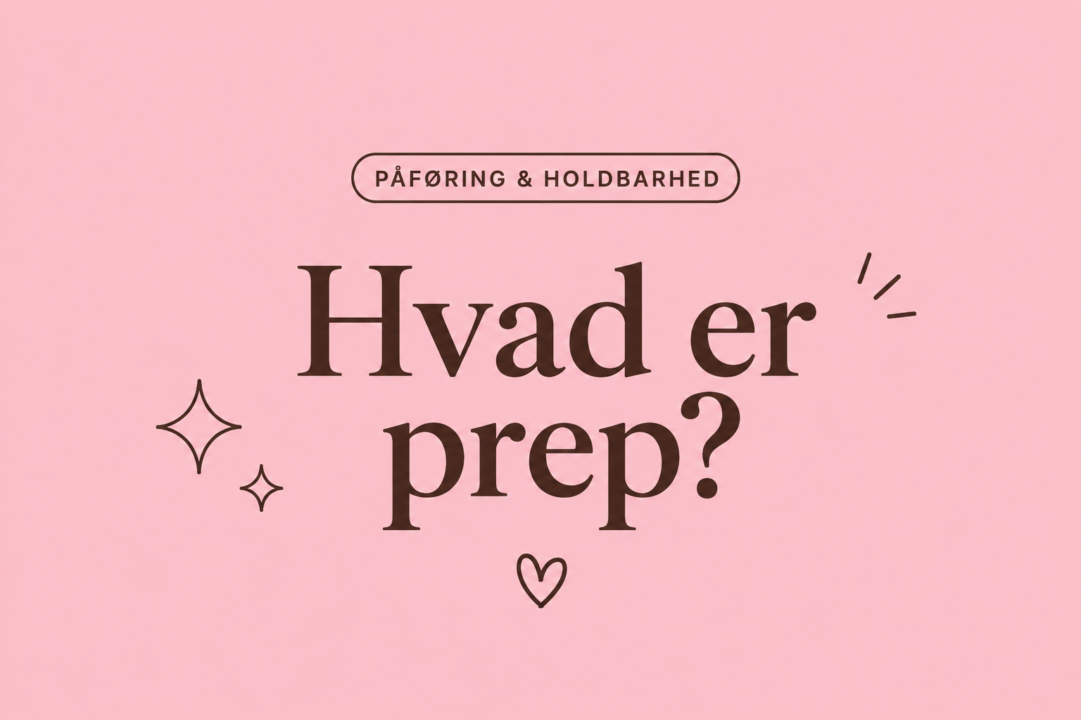 Hvad er prep?