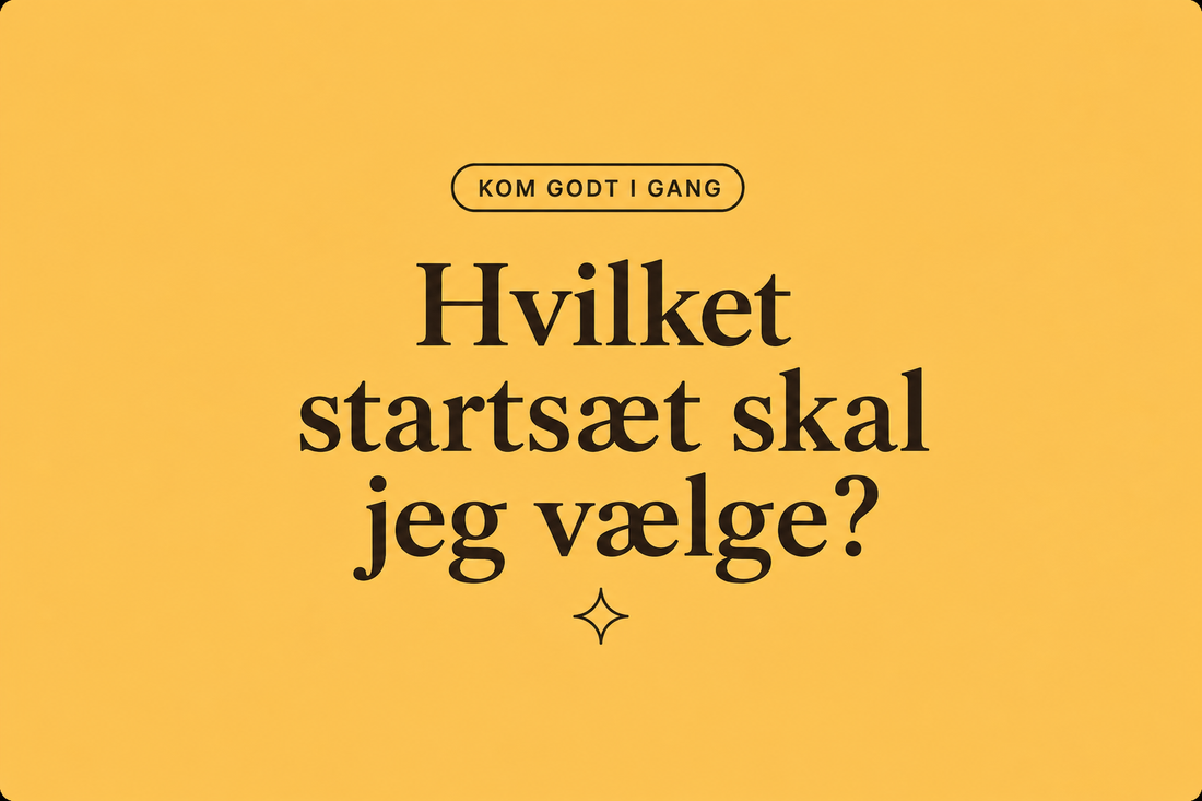 Hvilket startsæt skal jeg vælge?